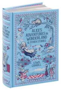 Alice’s Adventures in Wonderland & Other Stories (Barnes & Noble Collectible Editions)