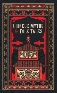 Chinese Myths and Folk Tales (Barnes & Noble Collectible Editions)