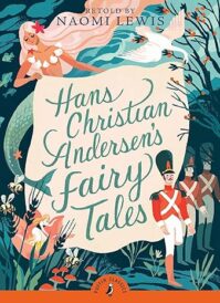 Hans Christian Andersen’s Fairy Tales (Puffin Classics)