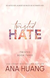 Twisted Hate (Twisted, 3)