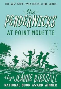 The Penderwicks at Point Mouette